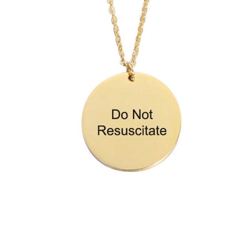 Do Not Resuscitate Tag Do Not Resuscitate Necklace Engraved Circle Stainless Steel Stainless Steel Adjustable Gold Colored image 2