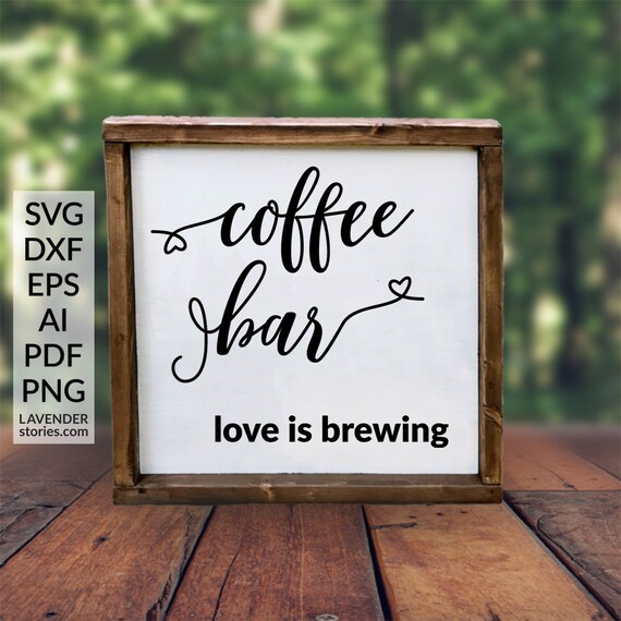 Download Coffee Bar Svg Coffee Sign Svg Wedding Shower Svg Diy Wedding Etsy
