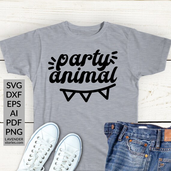 Download Party Animal Svg Funny Birthday Svg Cut Files Birthday Party Etsy