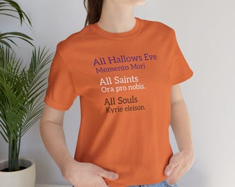 Camiseta del Triduo de Todos los Santos: Víspera de Todos los Santos, Todos los Santos, Difuntos, Regalos católicos