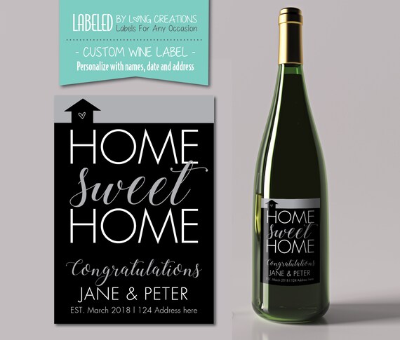 Home Sweet Home Custom Wine Label New Home Gift - Etsy
