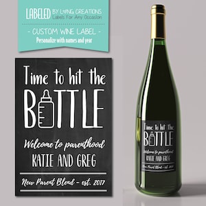 new parent gift - new mommy - new daddy - new parent wine - baby shower gift - custom label - welcome to parenthood - time to hit the bottle