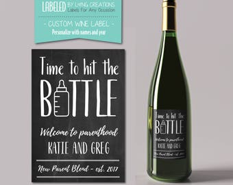 new parent gift - new mommy - new daddy - new parent wine - baby shower gift - custom label - welcome to parenthood - time to hit the bottle