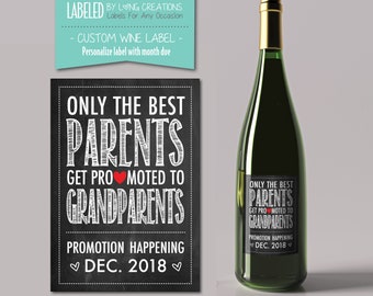 only the best parents get promoted to grandparents wine label - pregnancy / baby announcement - new grandparent gift - custom wine label