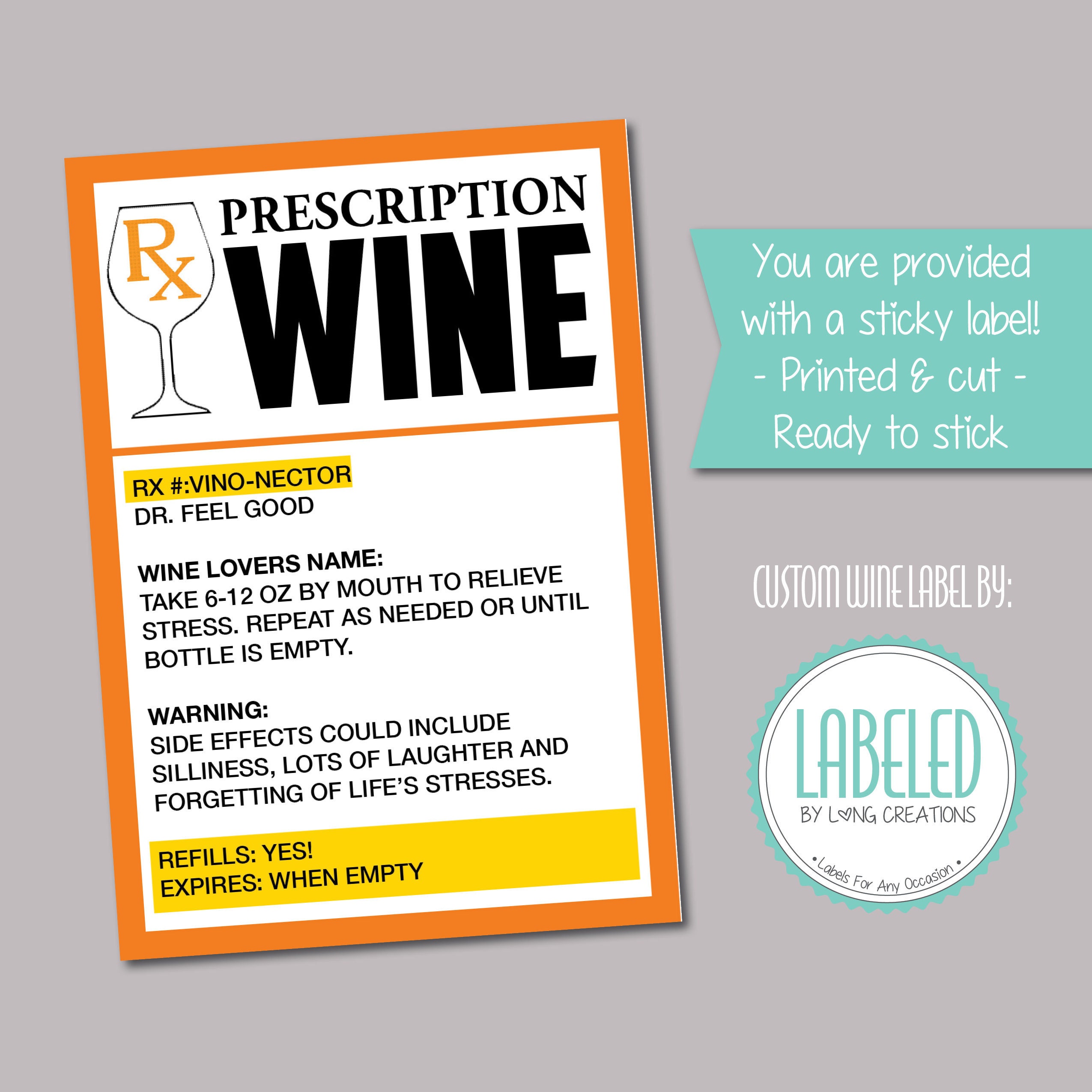 Funny Prescription Alcohol Labels: Personalized Stickers for Wine, Vodka, &  More - Not Your Average Wine Gift Bag – Classy Wino