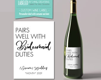 bridesmaid proposal - bridesmaid wine label - gift for bridesmaid - pairs well with bridesmaid duties - funny wine label - wedding label