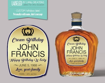 birthday label for whiskey bottle - Custom whiskey label - Crown Birthday - birthday gift - gift for him - personal custom liquor label