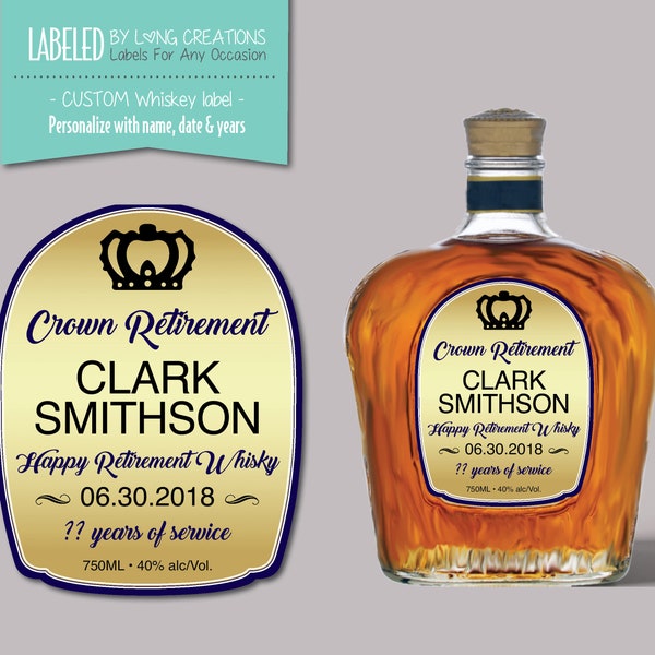 Retirement label for Whiskey - retirement gift - Custom whiskey/whisky label - Crown Retirement - personal label - custom liquor label