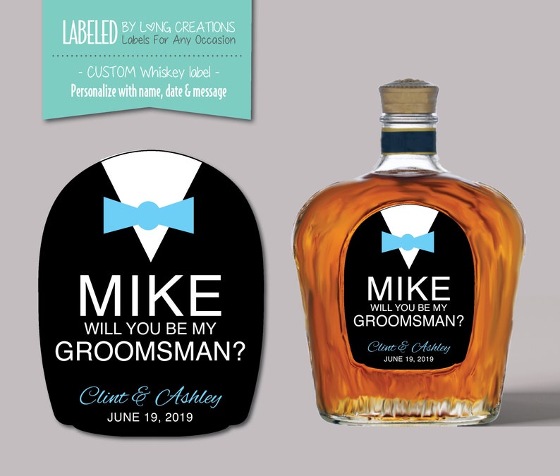 Groomsman / groomsmen whiskey label Groomsman proposal label for Canadian whiskey bottle gift for groomsmen will you be my groomsman image 1
