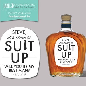 best man proposal - Custom whiskey label - it's time to suit up - will you be my best man - gift for best man - label for Canadian whiskey