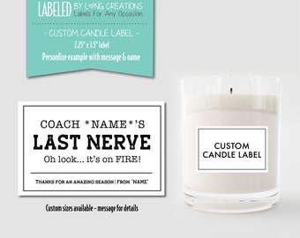 coach label for candle jar, Personalized coach Gift, custom coach label, coach's last nerve, funny coach gift, end of season, label ONLY