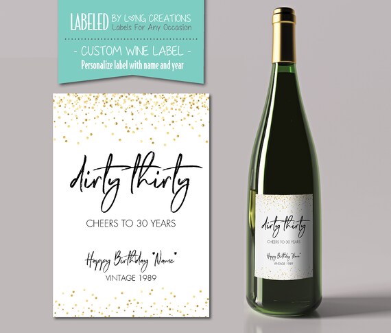 Birthday Wine Label Dirty 30 Dirty Thirty Custom Wine Etsy