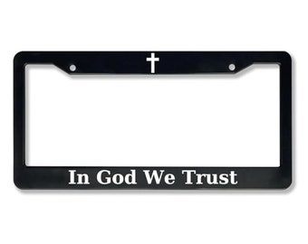 In God We Trust | Christian License Plate Frame