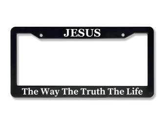 Jesus The Way The Truth The Life | Christian License Plate Frame