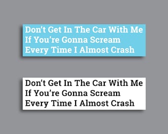 Funny Near Crash Car Vinyl, Good or Bad Driver Decal, Car Sticker