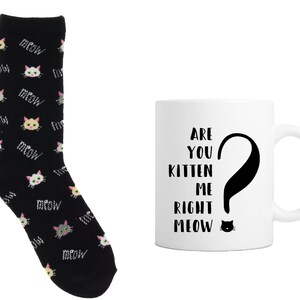 Kitten Me Right Meow Mug and Sock Gift Set - Cat Mug, Cat Lover, Kitten Puns, Cat Pun, Gift Set, Coffee Lover, Tea, Gift for Her