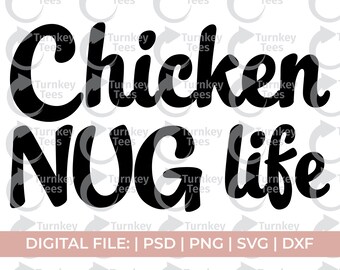 Nug Life Svg Etsy