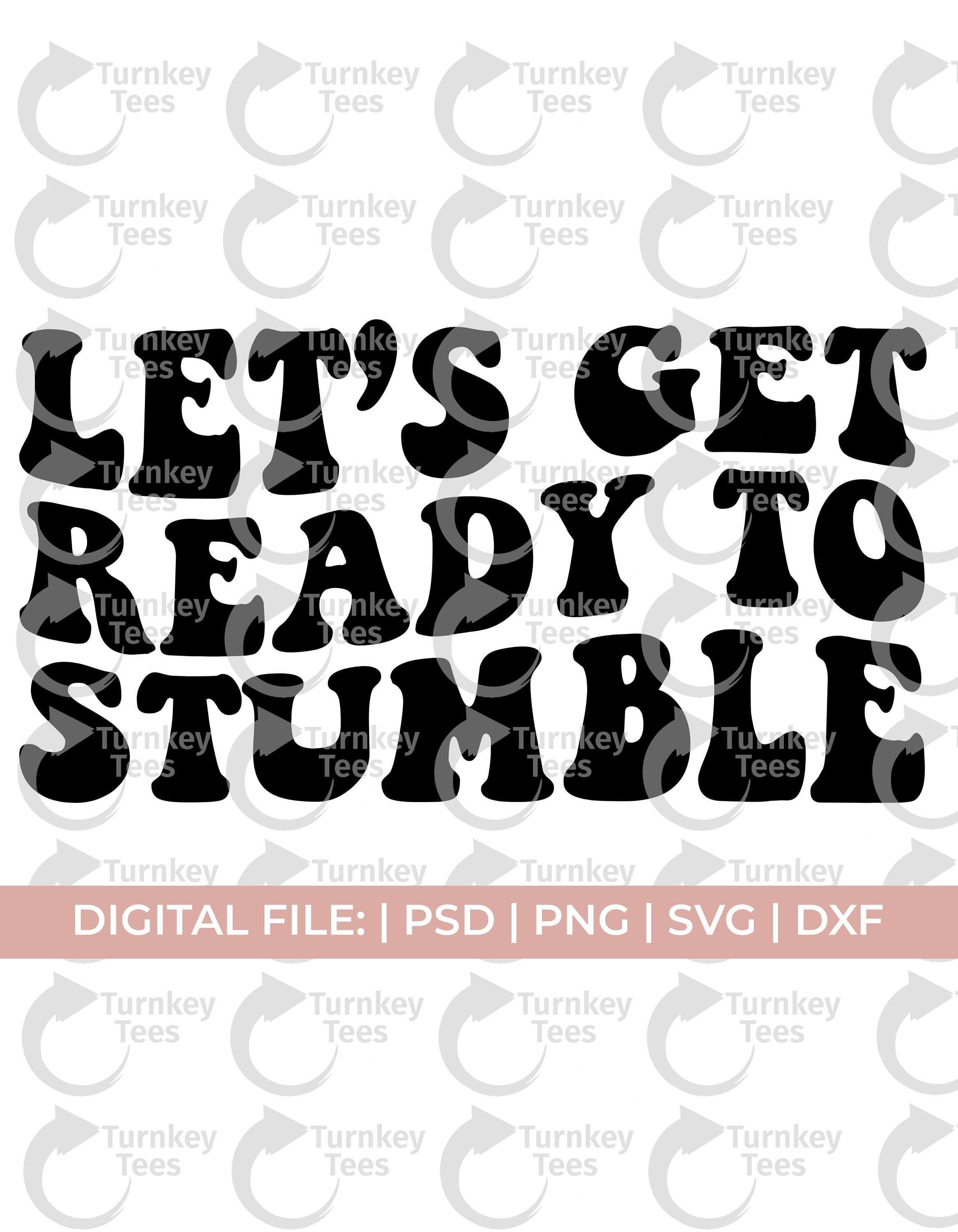 Drunk Svg Day Drinking Svg Let’s Get Ready to Stumble | Etsy