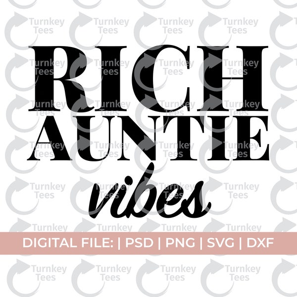 rich auntie svg|bougie svg|boujee svg|classy svg|black woman svg|melanin svg|small business svg|girl power svg|girl boss svg|ceo svg