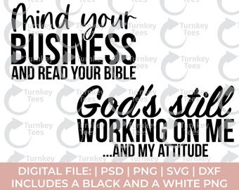 Funny Christian SVG Bundle | God’s Still Working on Me and My Attitude Quote | Faith Humor SVG For Cricut & Silhouette