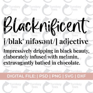 blacknificent svg|black woman svg|melanin svg|black girl svg|black culture svg|black king svg|black queen svg|african American svg|black man