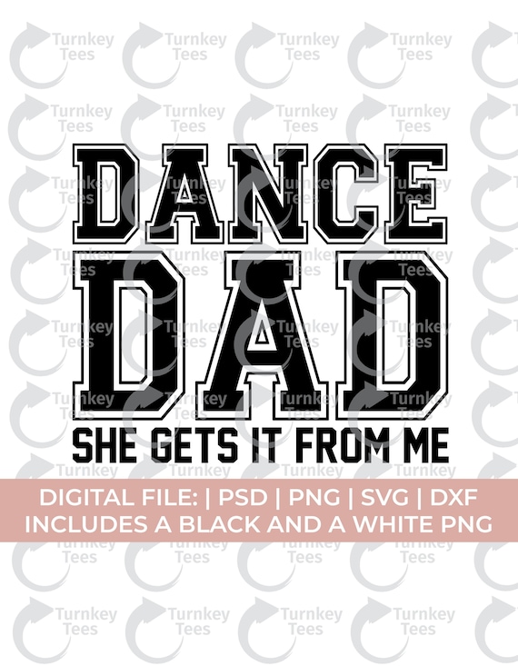 Dance Dad Svg Png, Funny Dance Dad Svg, Dance Mom Svg Png, Dance Svg Png, Dance Shirt Svg, Dancer Svg Png, Dancing svg, dance team svg png