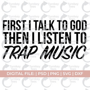 música trap svg/primero hablo con dios luego escucho música trap svg/hip hop svg/rap svg/black church svg/funny christian svg/black church svg