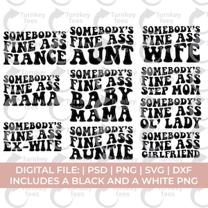 somebodys fine ass Svg Png, somebodys Svg Png, fine ass mama svg, fine ass wife svg, aunt svg, auntie svg, girlfriend svg, ex wife svg