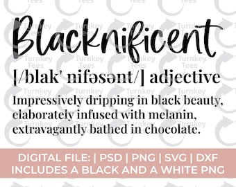 Melanin SVG | Blacknificent Quote | Black Culture SVG | Black Woman and Black Man Shirt Design For Cricut & Silhouette