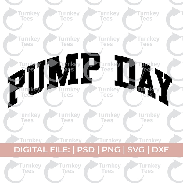 pump day svg, pump svg, workout svg, exercise svg, gym svg, fitness svg, cardio svg, power lifting svg, body building svg, weights svg