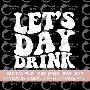 Let's day drink svg png