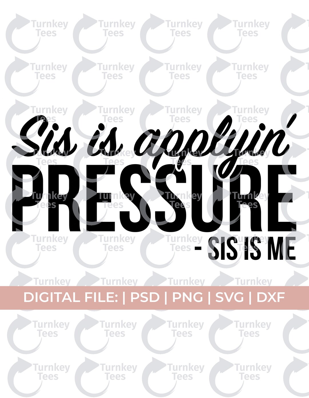 Applyin Pressure Svg, Sis is Me Svg, Sis is Svg, Melanin Svg, Hustle ...