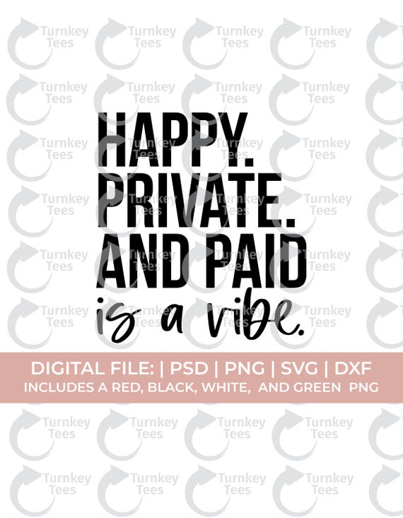 Boujee SVG | Happy Paid Private Quote | Bougie Svg | Melanin Soft Life Shirt Design | Luxury SVG For Cricut & Silhouette