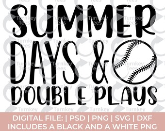 summer days and double plays svg, baseball Svg Png, Baseball mom svg, baseball sister svg, baseball clipart, baseball dad Svg Png