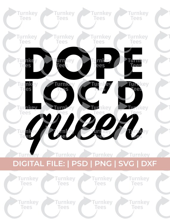 Loc'd Svg Locs Svg Dope Loc'd Queen Svg Loc Quotes - Etsy Denmark