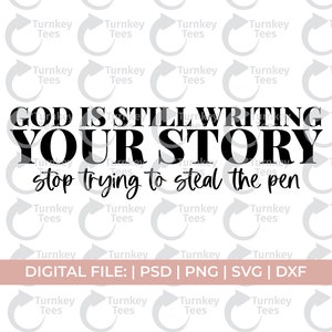 god schrijft nog steeds je verhaal svg|funny christian svg|vrouwen van de bijbel svg|jesus svg|bible quote svg|christelijke citaten svg|scripture svg