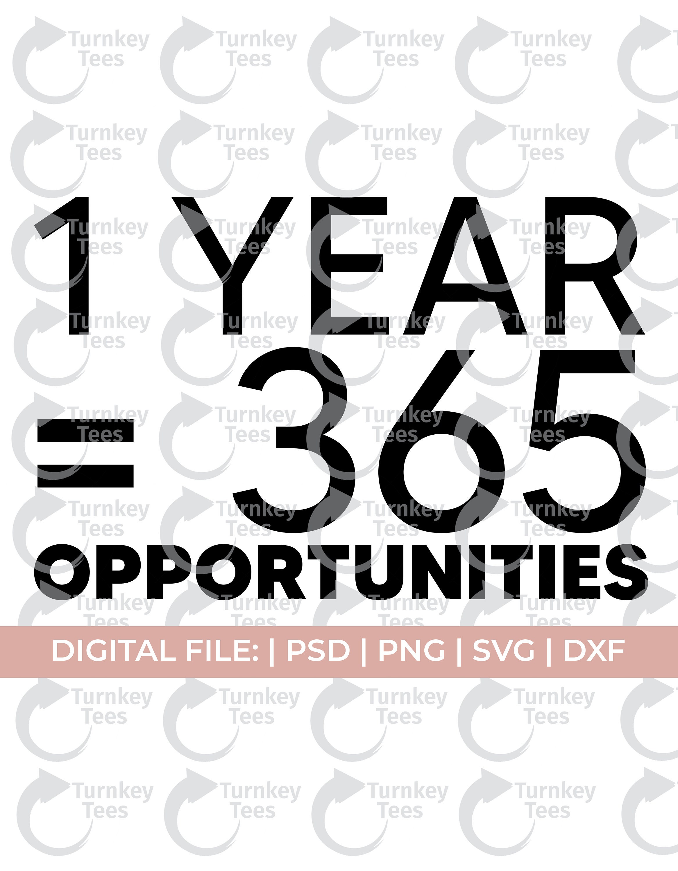 Motivational Svgone Year 365 Opportunities Svgfeminist Etsy Motivational Svgone Year 365 Opportunities Svgfeminist Etsy