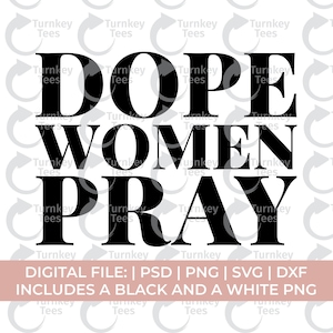 dope women pray svg, women of the bible svg, jesus svg, bible quote svg, christian svg, religious women svg, scripture svg, faith cross svg