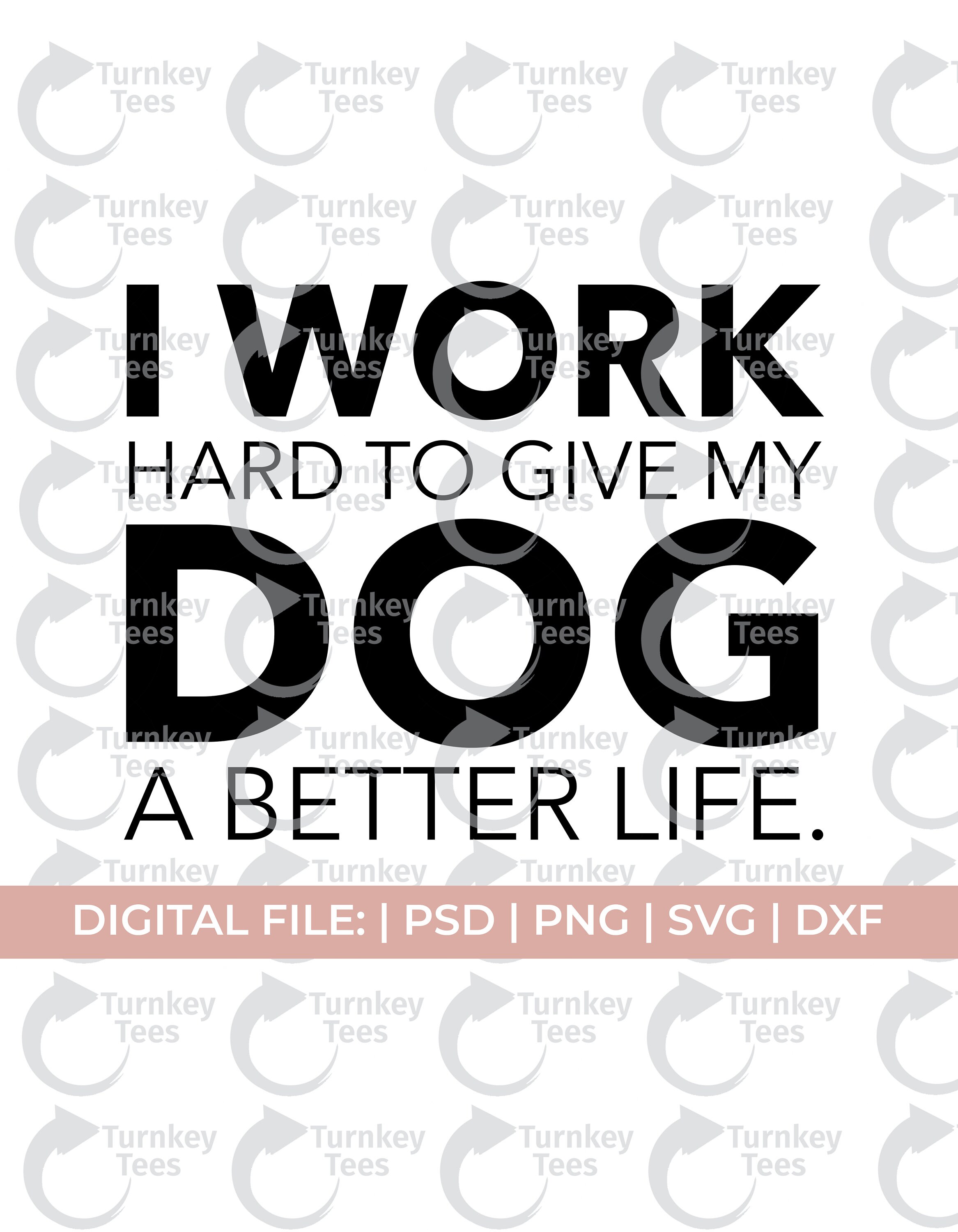 Download Dog Mom Svgi Work Hard To Give My Dog A Better Life Svgdog Etsy