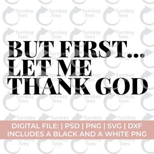Christian Svg Png, mais permettez-moi d'abord de remercier Dieu svg png, Jésus Svg Png, foi Svg Png, écriture Svg, prière Svg, verset de la Bible Svg, prière Svg