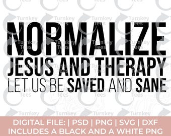 therapy svg|mental health svg|normalize jesus and therapy svg|counseling svg|therapist svg|anxiety svg|depression svg|cricut svg|self care
