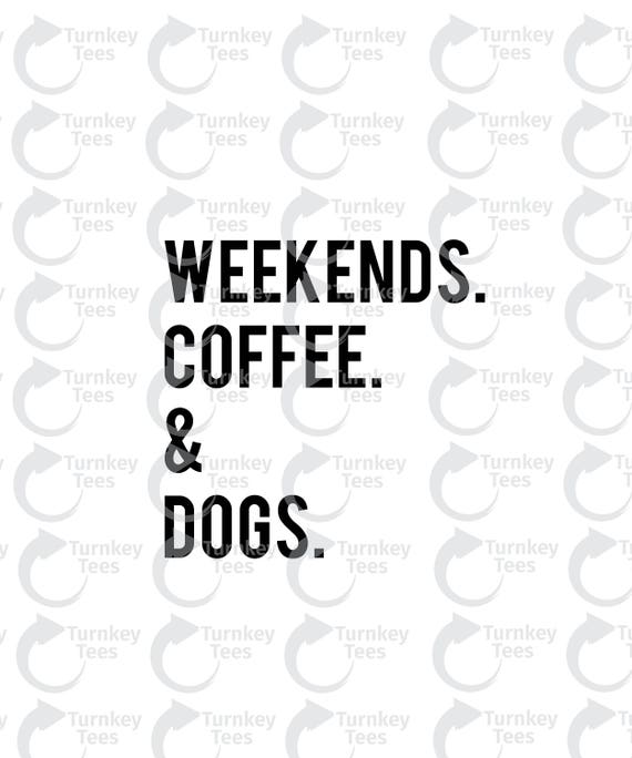 Free Free 309 Coffee And Dogs Svg SVG PNG EPS DXF File
