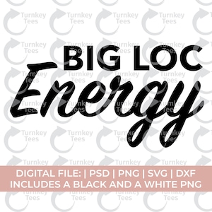locs svg png, Big loc energy svg png, loc quotes svg, loc&#39;d svg png, natural hair svg, loc quotes svg, black woman svg, melanin svg png