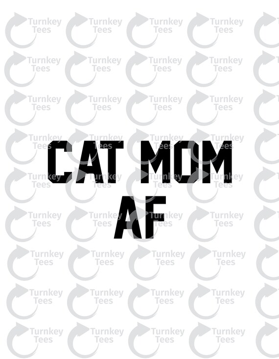 Download Cat Mom Af Svg Filecat Svg Kitten Svgfunny Quote Svg File Etsy