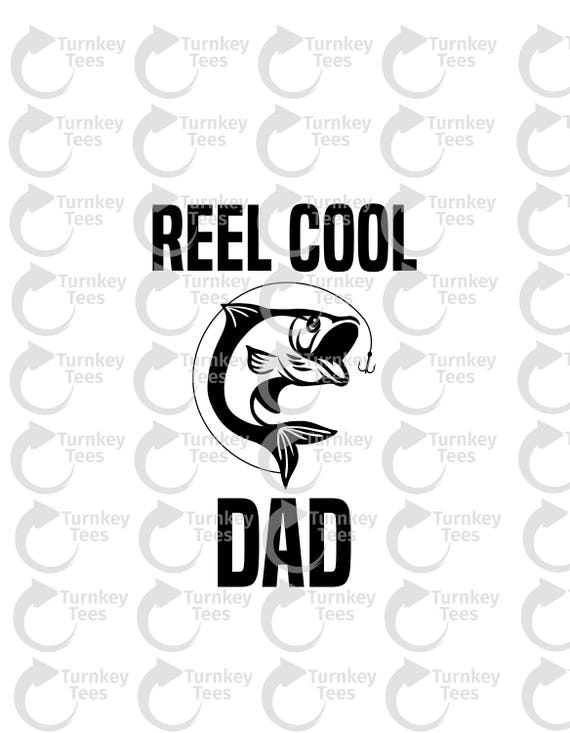 Download Reel Cool Dad Svg File Best Dad Svg File Fathers Day Svg Etsy