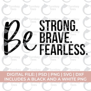 Sé fuerte svg, sé valiente svg, sé intrépido svg png, afirmación svg, mantra svg, cristiano svg png, amor propio svg, autocuidado svg, manifestar svg