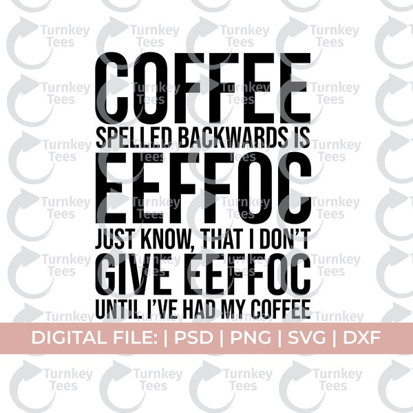 coffee mug svg|coffee spelled backwards svg|sarcastic svg|sarcasm svg|coffee svg files|coffee cup svg|coffee svg|tgif svg|caffeine svg