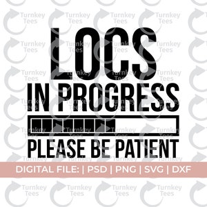 locs svg|loc&#39;d svg|locs in progress svg|locs shirt svg|natural hair svg|loc vibes svg|black woman svg|african american svg|melanin svg