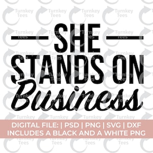 Lei sta in piedi sul business Svg Png, In piedi sul business Svg Png, Hustler Svg png, Hustle Svg Png, Ceo Svg Png, Self Made Svg Png, Grind Svg Png