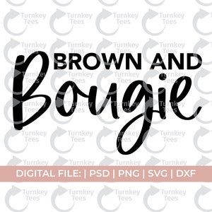 bougie svg, brown and bougie svg, melanin svg, boujee svg, classy svg, expensive svg, successful svg, rich svg, fashion svg, millionaire svg